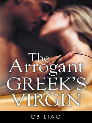 cover image of The Arrogant Greek's Virgin
